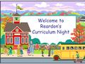 Welcome to Reardon’s Curriculum Night. Schedule Morning Work 8:15-8:25 Morning Announcements: 8:25 PAWS : 8:25 – 9:05 Reading/Language Arts 9:05 – 10:55.