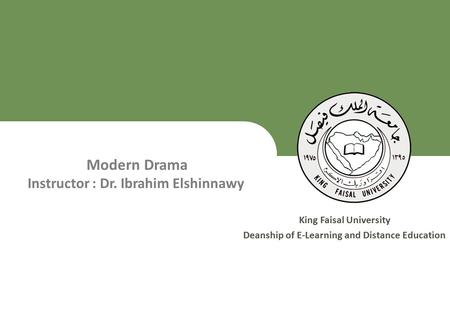 King Faisal University جامعة الملك فيصل Deanship of E-Learning and Distance Education عمادة التعلم الإلكتروني والتعليم عن بعد [ ] 1 King Faisal University.