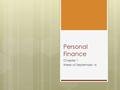 Personal Finance Chapter 1 Week of September 16. Monday, September 16  Do Now:  Setting Goals  What guidelines should you follow?