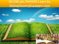 ISCOM 361 Entire Course FOR MORE CLASSES VISIT www.iscom361papers.com ISCOM 361 Week 1 Individual Assignment Policies and Procedures Summary ISCOM 361.