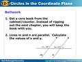 Holt McDougal Geometry 12-7 Circles in the Coordinate Plane Bellwork 1.Get a core book from the cabinet/counter. Instead of ripping out the next chapter,