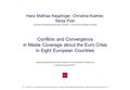 19. Juni 2016 | Johannes Gutenberg-University of Mainz | Hans Mathias Kepplinger, Christina Koehler, Senja Post | 1 Conflicts and Convergence in Media.