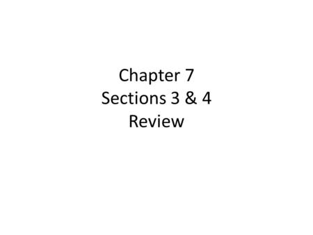 Chapter 7 Sections 3 & 4 Review. Section 3 Impressment Impressment is the practice of forcing people to serve in the army or navy One of the causes of.