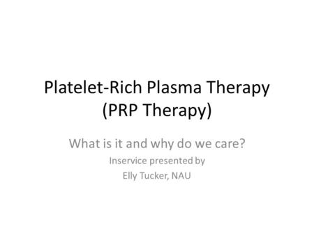 Platelet-Rich Plasma Therapy (PRP Therapy)