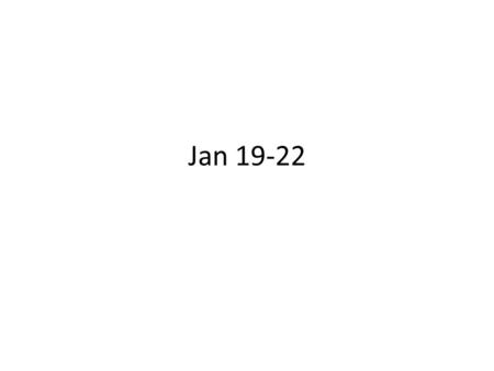 Jan 19-22. Tuesday Art 1- 2 Make sure where you sit is your final choice- Get art box- get out cubes handout and the handout with line forms on it- Finish.