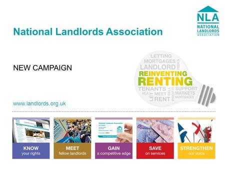 Www.landlords.org.uk National Landlords Association www.landlords.org.uk NEW CAMPAIGN.