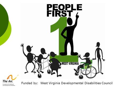 Funded by: West Virginia Developmental Disabilities Council.