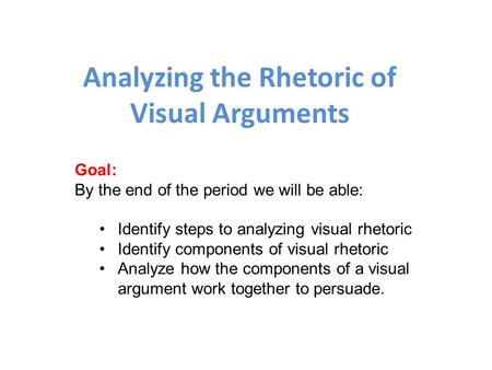 Analyzing the Rhetoric of Visual Arguments