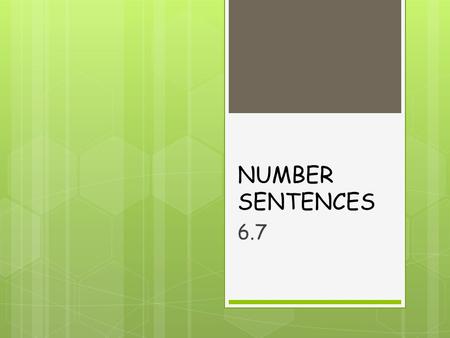 NUMBER SENTENCES 6.7.