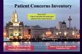 Patient Concerns Inventory Barry Scott Clinical Specialist Physiotherapist Head & Neck Cancer Services Aintree University Hospitals NHS Foundation Trust.