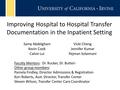 Improving Hospital to Hospital Transfer Documentation in the Inpatient Setting Samy AbdelghaniVicki Cheng Kevin CookJennifer Kumar Calvin LuiPejman Solaimani.