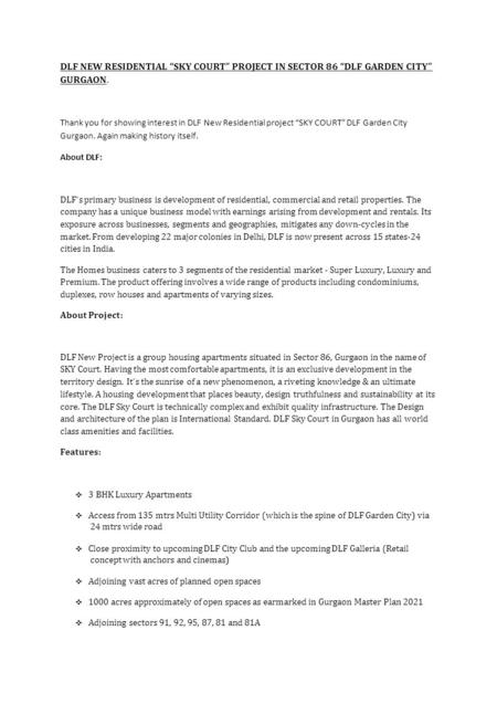 DLF NEW RESIDENTIAL “SKY COURT” PROJECT IN SECTOR 86 “DLF GARDEN CITY” GURGAON. Thank you for showing interest in DLF New Residential project “SKY COURT”