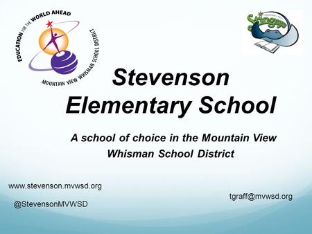 Stevenson Elementary School A school of choice in the Mountain View Whisman School