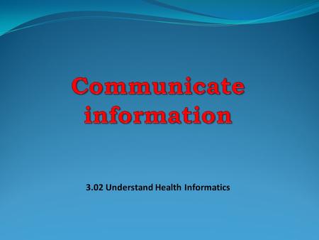 Health Informatics Career Responsibilities Communicate information File records Use technology Schedule appointments Complete medical records forms Maintain.