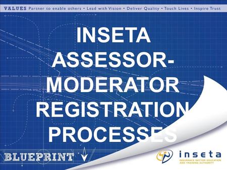 INSETA ASSESSOR- MODERATOR REGISTRATION PROCESSES.