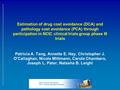 Estimation of drug cost avoidance (DCA) and pathology cost avoidance (PCA) through participation in NCIC clinical trials group phase III trials Patricia.