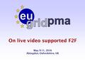 On live video supported F2F May 9-11, 2016 Abingdon, Oxfordshire, UK.