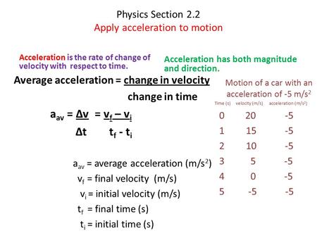 Physics Section 2.2 Apply acceleration to motion