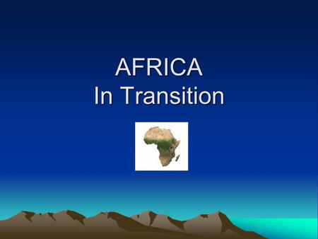 AFRICA In Transition. Nationalism Sense of pride in and devotion to one’s country. Areas of Nationalism: Southern Africa Kenya North Africa Ghana.