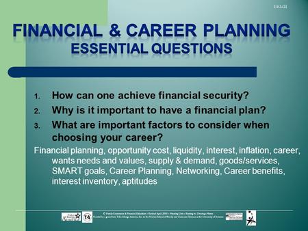 1.9.3.G1 © Family Economics & Financial Education – Revised April 2005 – Housing Unit – Renting vs. Owning a Home Funded by a grant from Take Charge America,