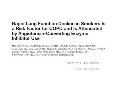 CHEST 2014; 145(4):695-703 호흡기내과 R3 박세정. Cigarette smoking ㅡ the most important risk factor for COPD in the US. low value of FEV 1 : an independent predictor.