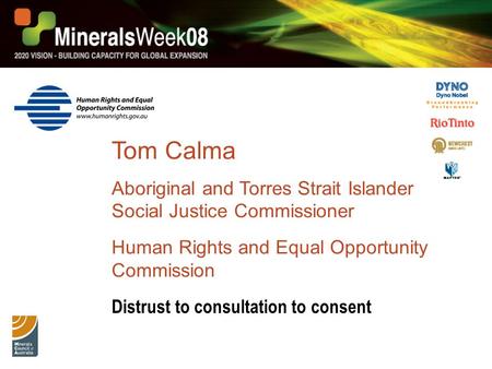 Tom Calma Aboriginal and Torres Strait Islander Social Justice Commissioner Human Rights and Equal Opportunity Commission Distrust to consultation to consent.