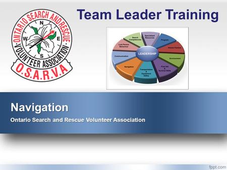 Navigation Ontario Search and Rescue Volunteer Association Team Leader Training.