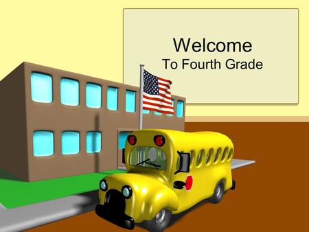 Welcome To Fourth Grade. PLEASE SIGN UP FOR A CONFERENCE. THE SIGN UP SHEET IS ON THE FRONT TABLE. THEN, TAKE A BROCHURE. YOU CAN WRITE YOUR CONFERENCE.