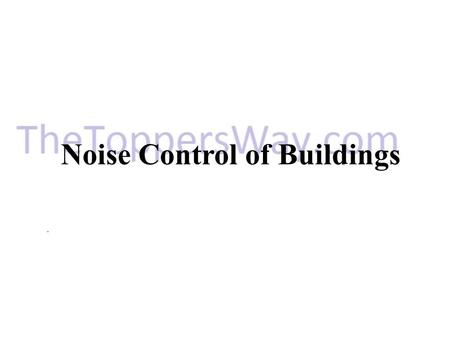 Noise Control of Buildings