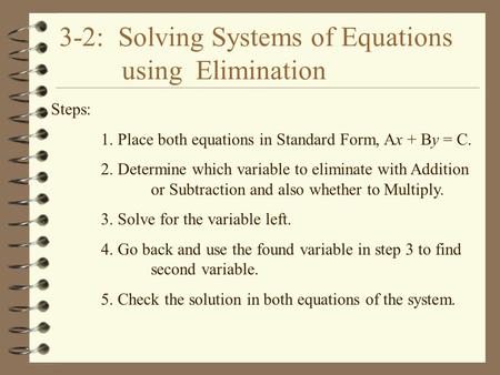 3-2: Solving Systems of Equations using Elimination