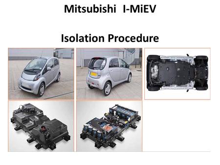 Mitsubishi I-MiEV Isolation Procedure.