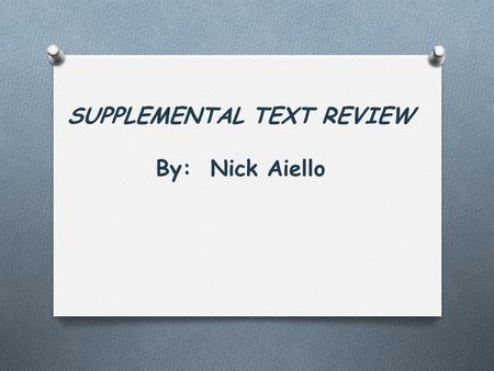 SUPPLEMENTAL TEXT REVIEW By: Nick Aiello. A Leader’s Legacy By: James M. Kouzes & Barry Posner.