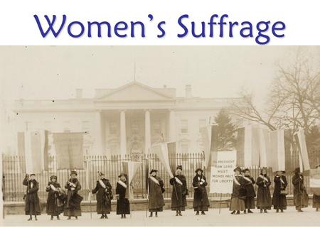 Women’s Suffrage. This is the story of our Grandmothers and Great- grandmothers; they lived only 90+ years ago.