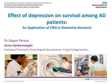 Biomedical Research Centre for Mental Health and Dementia Unit at South London and Maudsley NHS Foundation Trust the Institute of Psychiatry, King’s College.