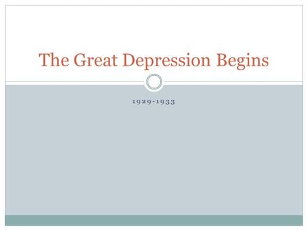 1929-1933 The Great Depression Begins. DRQ 11.1 BRIEFLY DESCRIBE HOW THE 1920’S AFFECTED THE FOLLOWING GROUPS OF PEOPLE: WOMEN FARMERS CONSUMERS Lecture.