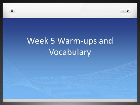 Week 5 Warm-ups and Vocabulary. Monday, September 21, 2015(ELA) Please add these to the “vocabulary and grammar” section of your binder: 1. Casual-informal.