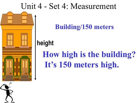 Unit 4 - Set 4: Measurement