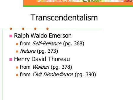 Transcendentalism Ralph Waldo Emerson Henry David Thoreau