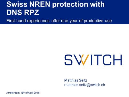 Swiss NREN protection with DNS RPZ