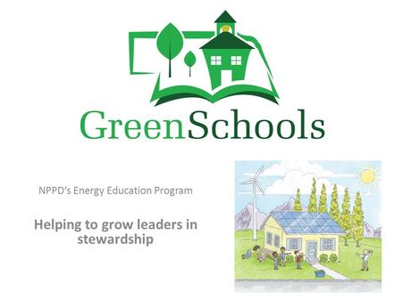 NPPD’s Energy Education Program Helping to grow leaders in stewardship.