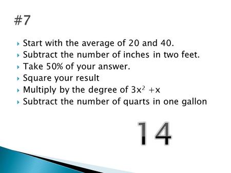  Start with the average of 20 and 40.  Subtract the number of inches in two feet.  Take 50% of your answer.  Square your result  Multiply by the degree.