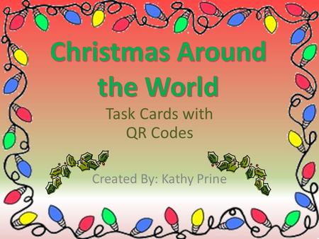 Task Cards with QR Codes Created By: Kathy Prine.