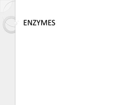 ENZYMES. Outline Review – What is an enzyme? Models of enzyme activity ◦ Lock and key ◦ Induced fit model Factors affecting enzyme activity ◦ Temperature.