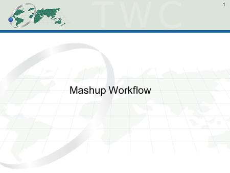 1 Mashup Workflow. 2 What We Have 3 Challenges with REST APIs * Only ask what its built to answer * No standard - must relearn each time * Opaque - no.