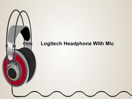 Logitech Headphone With Mic. Agenda  Description  Features  Image  Specifications  Reviews and Ratings 2Logitech Headphone With Mic - Addocart.