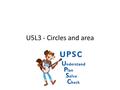 U5L3 - Circles and area. Albus the Dog Mr. Munnerlyn has a little fluffy dog named Albus. Sometimes when he goes out, he ties Albus up to a post in the.