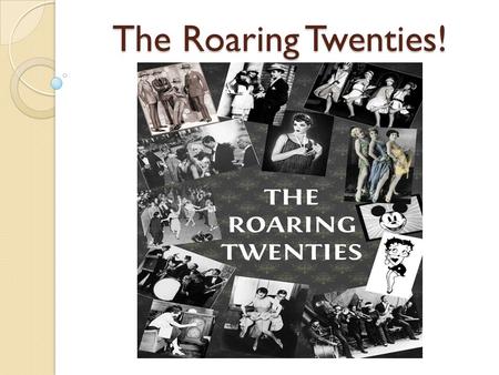 The Roaring Twenties!. Industrial Thrive After WWI, the US had one of the highest standards of living in the world. This was in part due to the production.