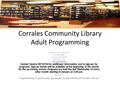 Corrales Community Library Adult Programming. Adult Programming to begin the last Wednesday of every other month starting in January!! Library events.