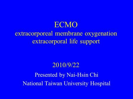 Presented by Nai-Hsin Chi National Taiwan University Hospital