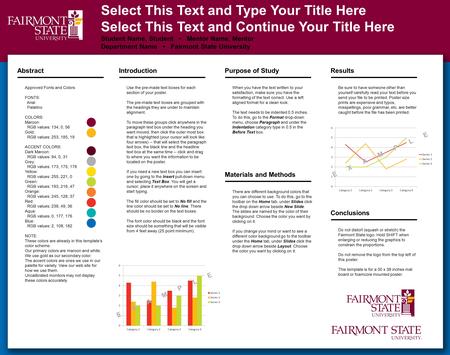 Select This Text and Type Your Title Here Select This Text and Continue Your Title Here Student Name, Student Mentor Name, Mentor Department Name Fairmont.